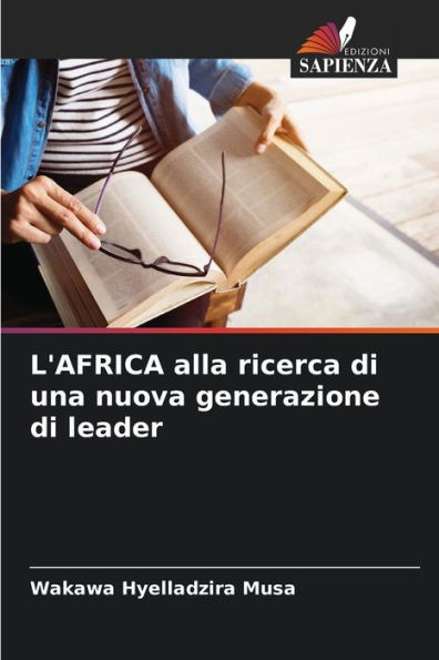 L'AFRICA alla ricerca di una nuova generazione di leader