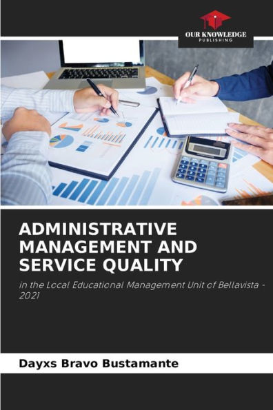 ADMINISTRATIVE MANAGEMENT AND SERVICE QUALITY