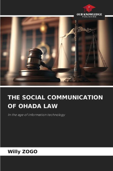 THE SOCIAL COMMUNICATION OF OHADA LAW