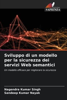 Sviluppo di un modello per la sicurezza dei servizi Web semantici