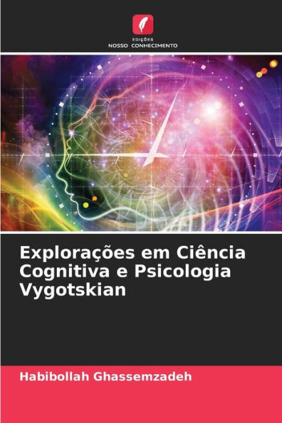 Explorações em Ciência Cognitiva e Psicologia Vygotskian