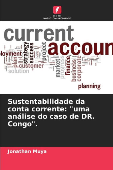 Sustentabilidade da conta corrente: "uma análise do caso de DR. Congo".