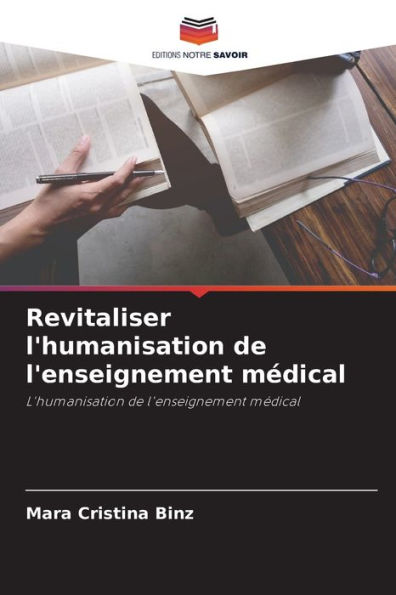 Revitaliser l'humanisation de l'enseignement médical