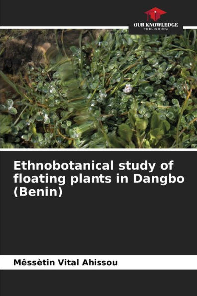 Ethnobotanical study of floating plants in Dangbo (Benin)