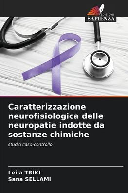 Caratterizzazione neurofisiologica delle neuropatie indotte da sostanze ...