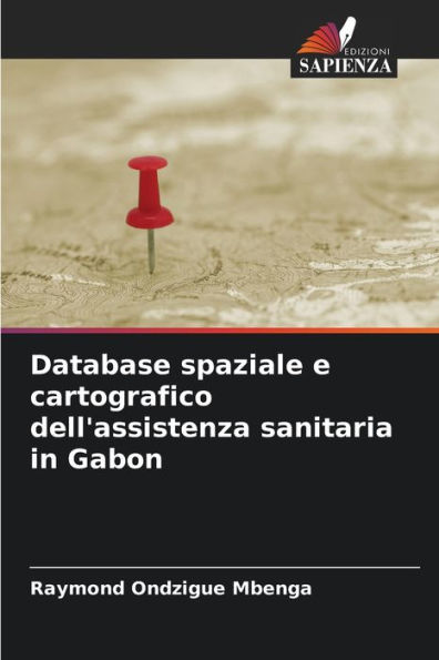 Database spaziale e cartografico dell'assistenza sanitaria in Gabon