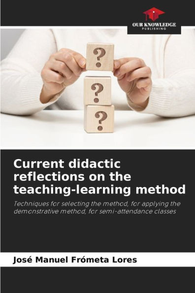 Current didactic reflections on the teaching-learning method