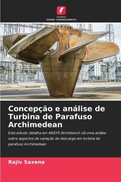 Concepção e análise de Turbina de Parafuso Archimedean