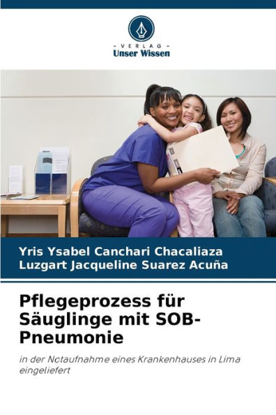 Pflegeprozess für Säuglinge mit SOB-Pneumonie