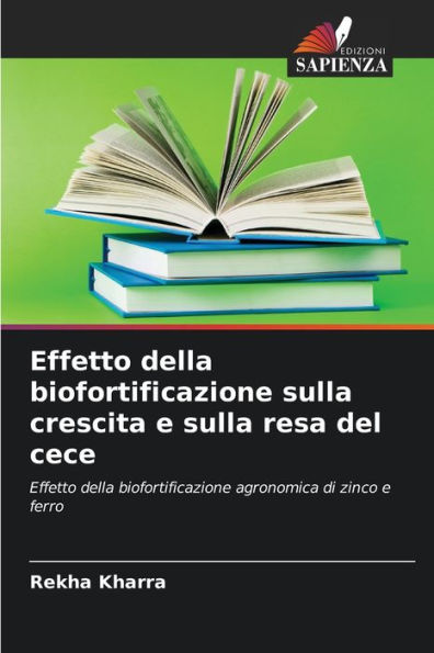 Effetto della biofortificazione sulla crescita e sulla resa del cece