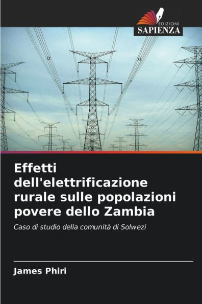 Effetti dell'elettrificazione rurale sulle popolazioni povere dello Zambia