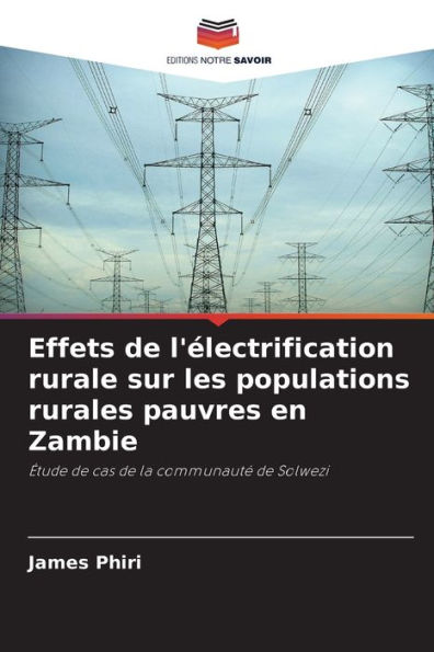 Effets de l'électrification rurale sur les populations rurales pauvres en Zambie