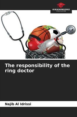 The responsibility of the ring doctor