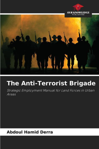 The Anti-Terrorist Brigade