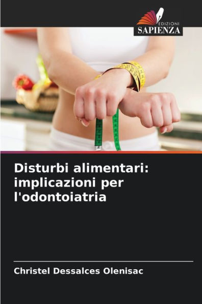 Disturbi alimentari: implicazioni per l'odontoiatria