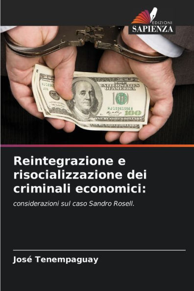 Reintegrazione e risocializzazione dei criminali economici