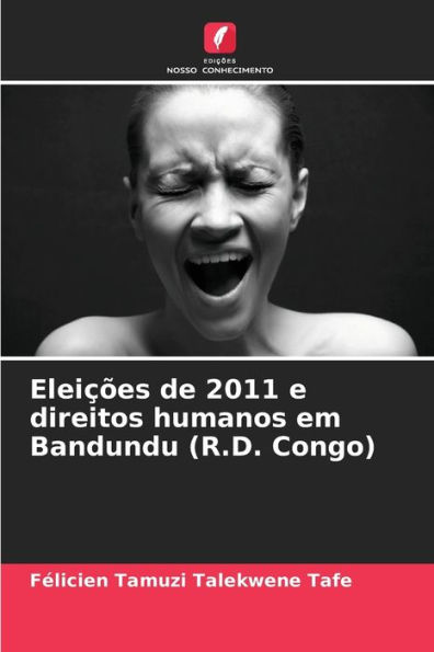 Eleições de 2011 e direitos humanos em Bandundu (R.D. Congo)