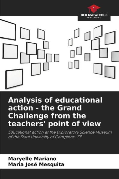 Analysis of educational action - the Grand Challenge from the teachers' point of view