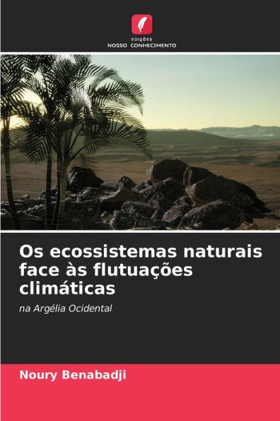 Os ecossistemas naturais face às flutuações climáticas