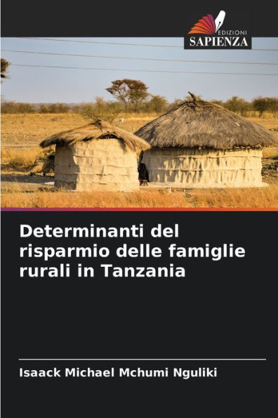 Determinanti del risparmio delle famiglie rurali in Tanzania