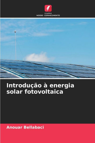 Introdução à energia solar fotovoltaica