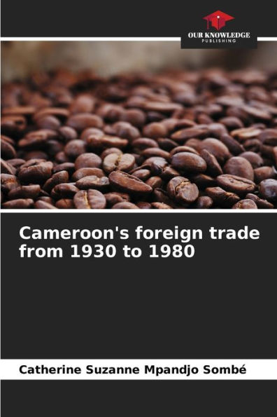 Cameroon's foreign trade from 1930 to 1980