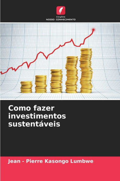 Como fazer investimentos sustentáveis