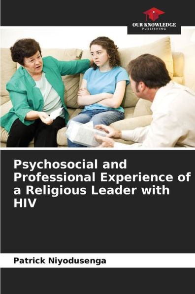 Psychosocial and Professional Experience of a Religious Leader with HIV