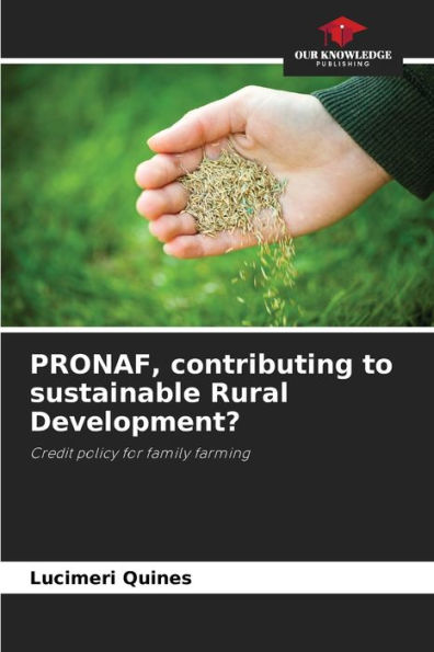 PRONAF, contributing to sustainable Rural Development?