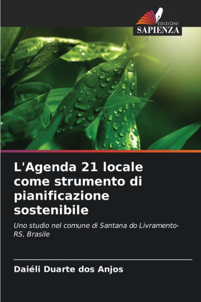 L'Agenda 21 locale come strumento di pianificazione sostenibile