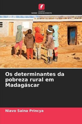 Os determinantes da pobreza rural em Madagáscar