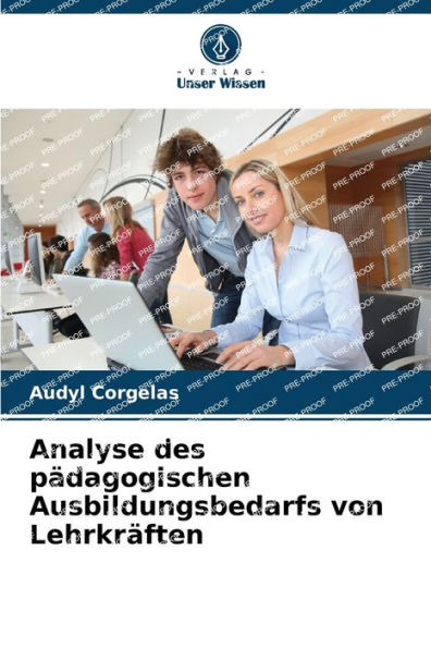 Analyse des pädagogischen Ausbildungsbedarfs von Lehrkräften