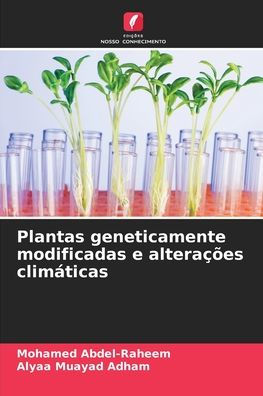 Plantas geneticamente modificadas e alterações climáticas