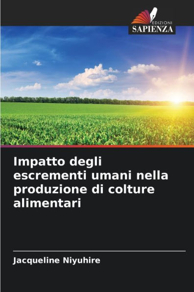 Impatto degli escrementi umani nella produzione di colture alimentari