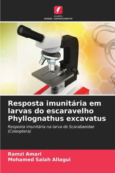 Resposta imunitária em larvas do escaravelho Phyllognathus excavatus