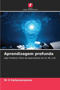 Title: Aprendizagem profunda, Author: Dr S Satyanarayana