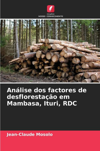Análise dos factores de desflorestação em Mambasa, Ituri, RDC