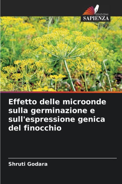 Effetto delle microonde sulla germinazione e sull'espressione genica del finocchio