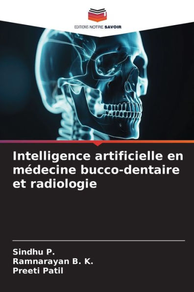 Intelligence artificielle en médecine bucco-dentaire et radiologie