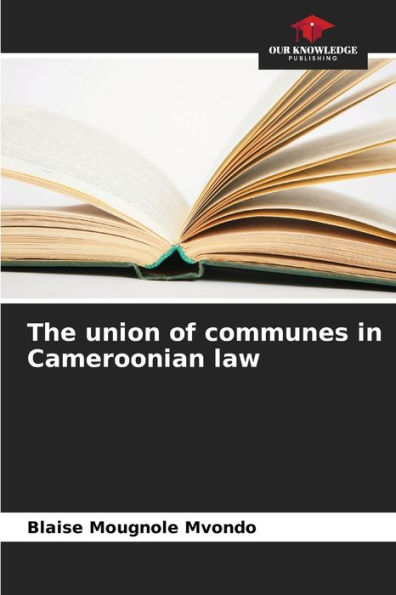 The union of communes in Cameroonian law
