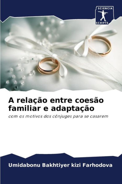 A relação entre coesão familiar e adaptação