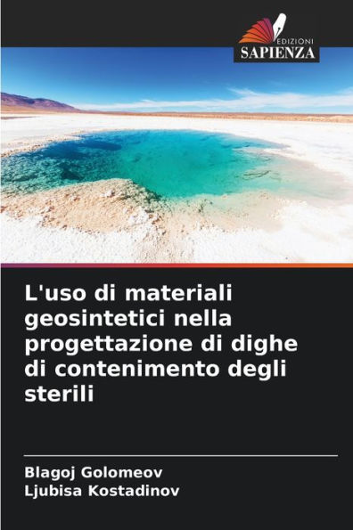 L'uso di materiali geosintetici nella progettazione di dighe di contenimento degli sterili