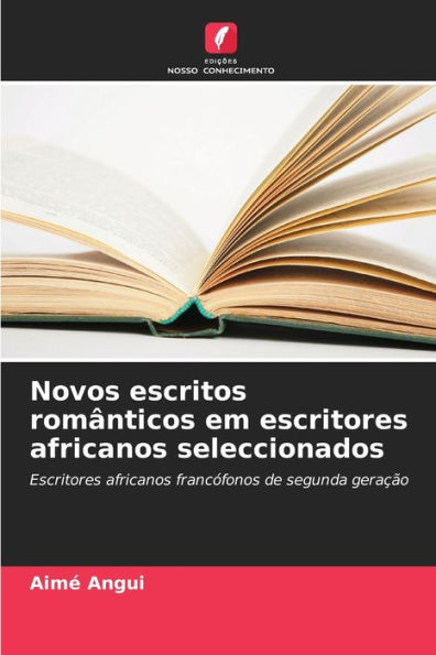 Novos escritos românticos em escritores africanos seleccionados