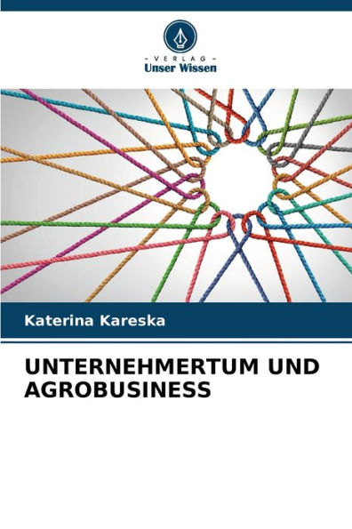 UNTERNEHMERTUM UND AGROBUSINESS