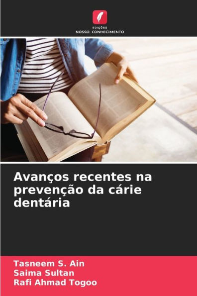 Avanços recentes na prevenção da cárie dentária