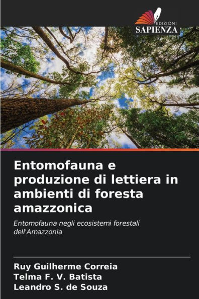 Entomofauna e produzione di lettiera in ambienti di foresta amazzonica