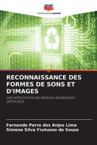 Title: RECONNAISSANCE DES FORMES DE SONS ET D'IMAGES, Author: Fernando Parra dos Anjos Lima