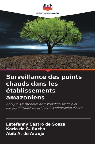 Surveillance des points chauds dans les établissements amazoniens