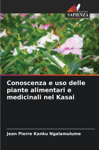 Conoscenza e uso delle piante alimentari e medicinali nel Kasai