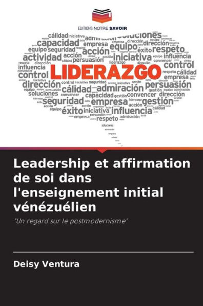 Leadership et affirmation de soi dans l'enseignement initial vénézuélien